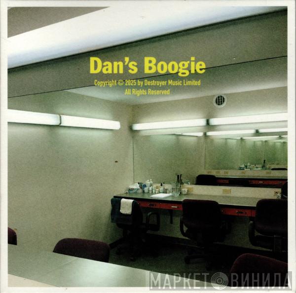 Destroyer  - Dan's Boogie