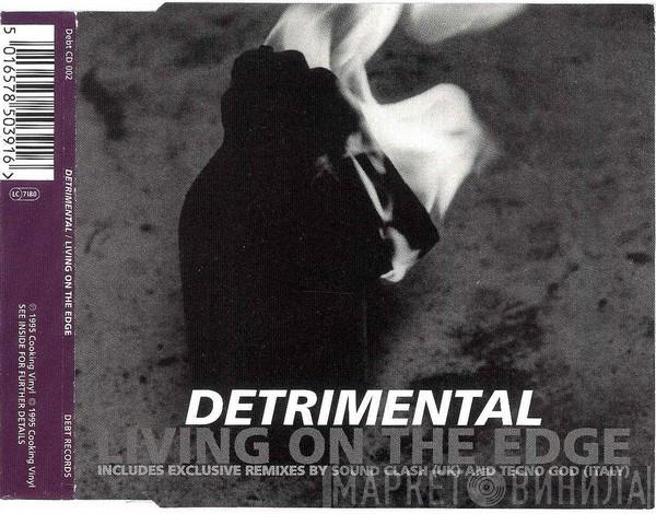 Detrimental - Living On The Edge