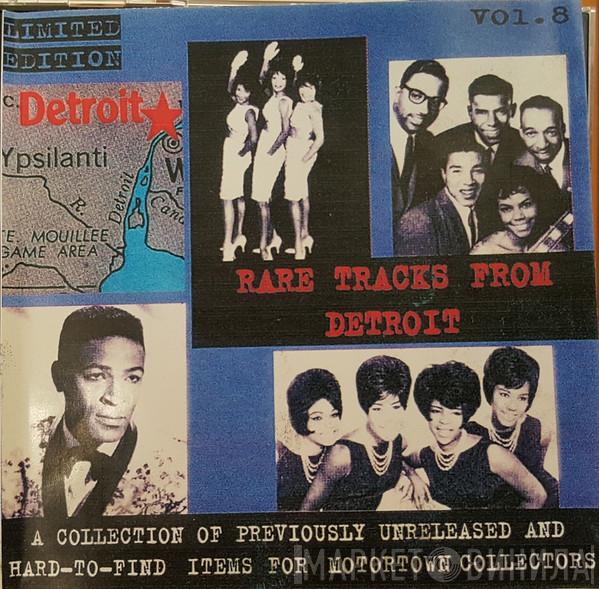  - Detroit (Rare Tracks From) Vol.8