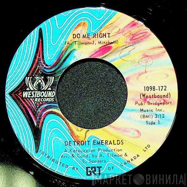  Detroit Emeralds  - Do Me Right / Just Now And Then