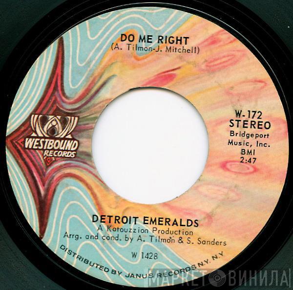  Detroit Emeralds  - Do Me Right / Just Now And Then