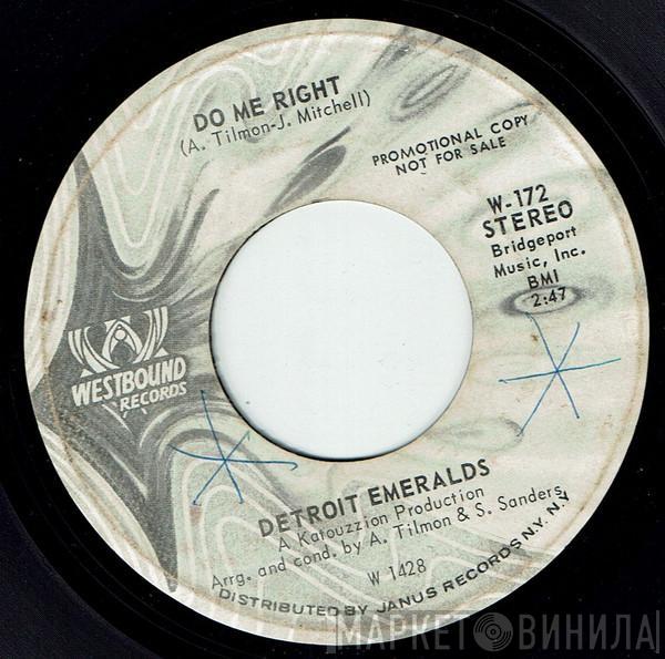  Detroit Emeralds  - Do Me Right / Just Now And Then