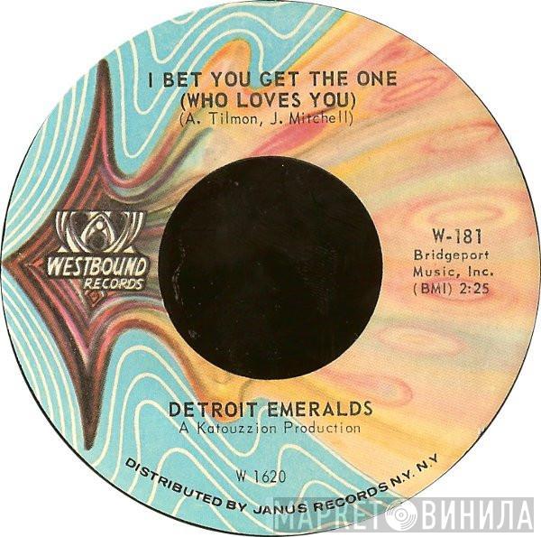 Detroit Emeralds  - I Bet You Get The One (Who Loves You) / Wear This Ring (With Love)