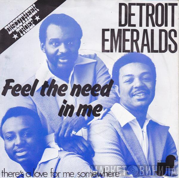  Detroit Emeralds  - Feel The Need In Me
