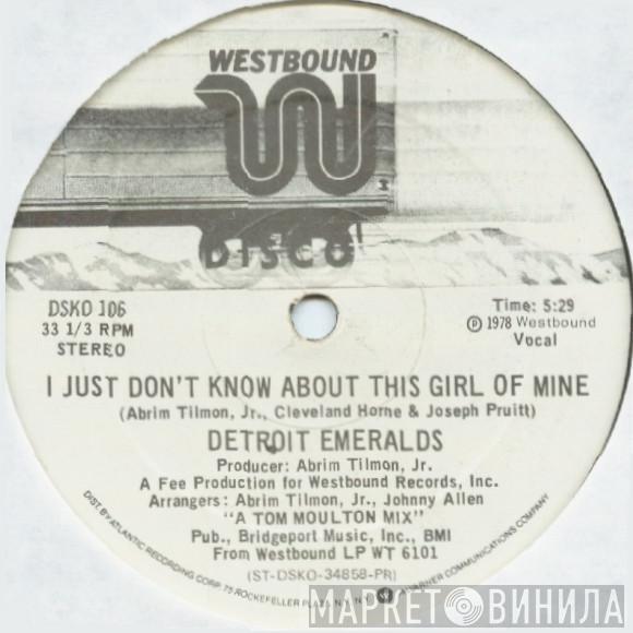 Detroit Emeralds - I Just Don't Know About This Girl Of Mine