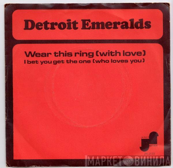  Detroit Emeralds  - Wear This Ring (With Love)