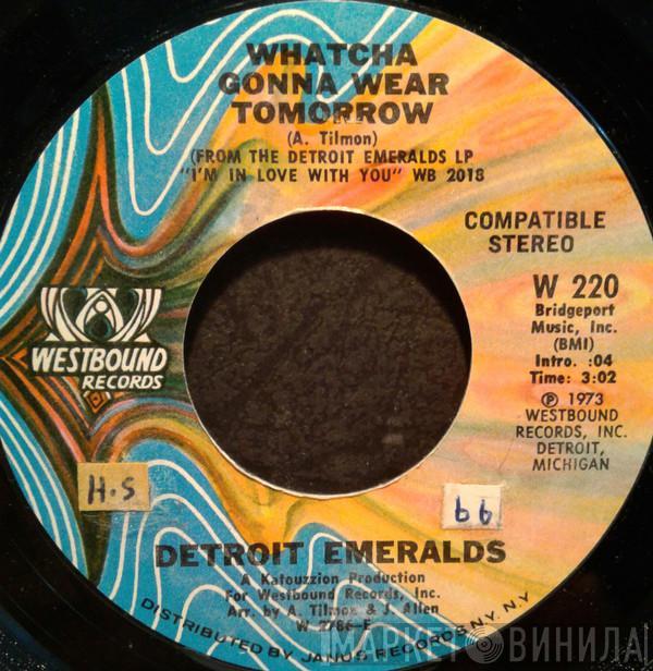 Detroit Emeralds - Whatcha Gonna Wear Tomorrow / Lee
