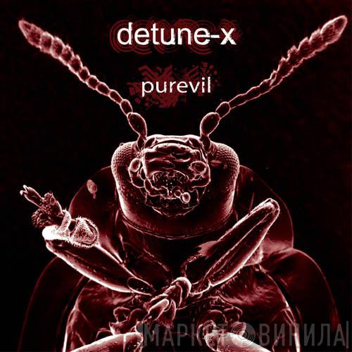 Detune-X - Purevil