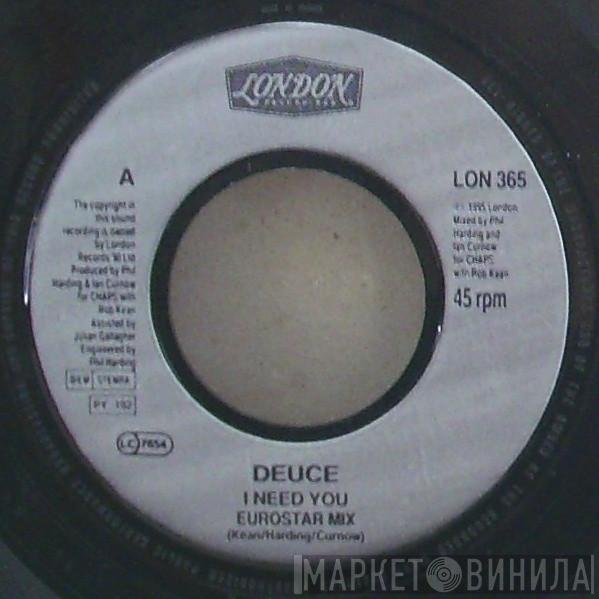 Deuce - I Need You