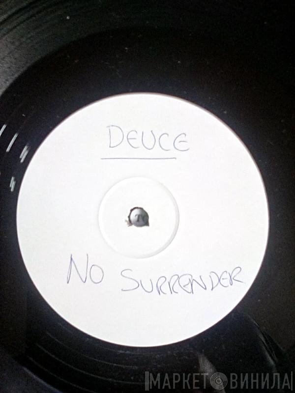 Deuce - No Surrender