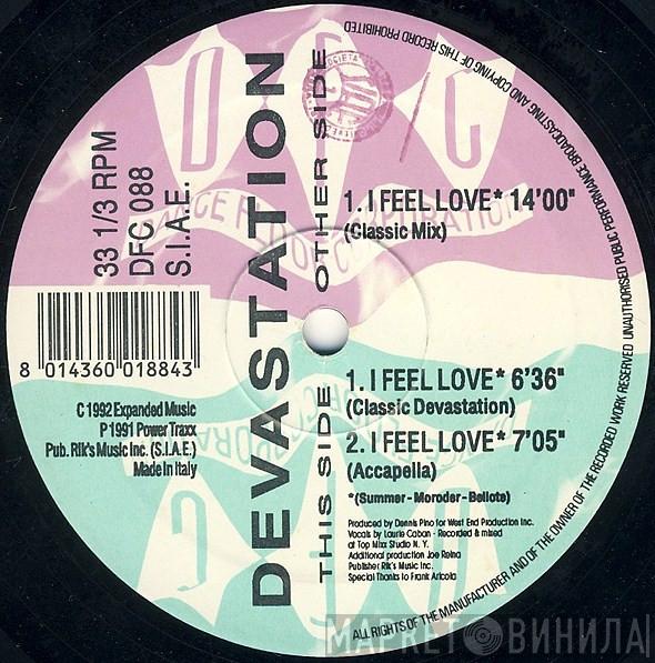  Devastation  - I Feel Love