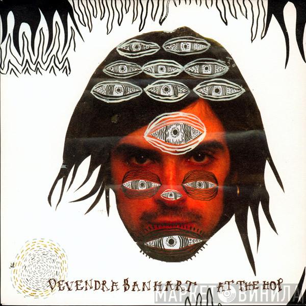 Devendra Banhart - At The Hop