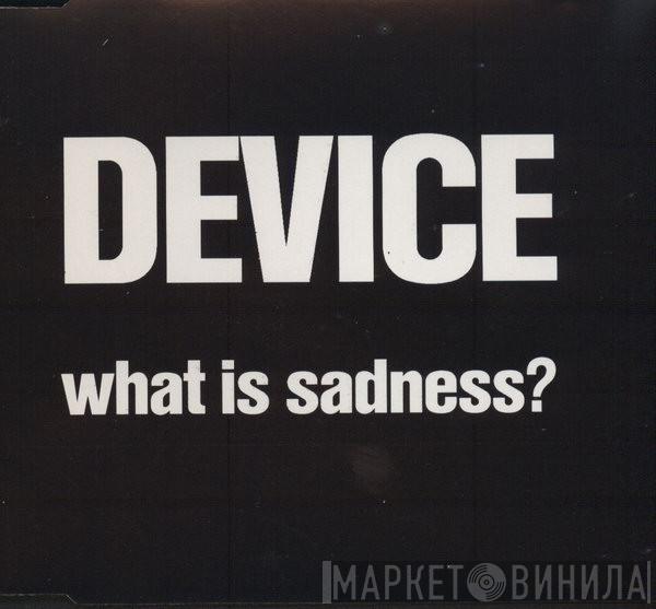  Device   - What Is Sadness?