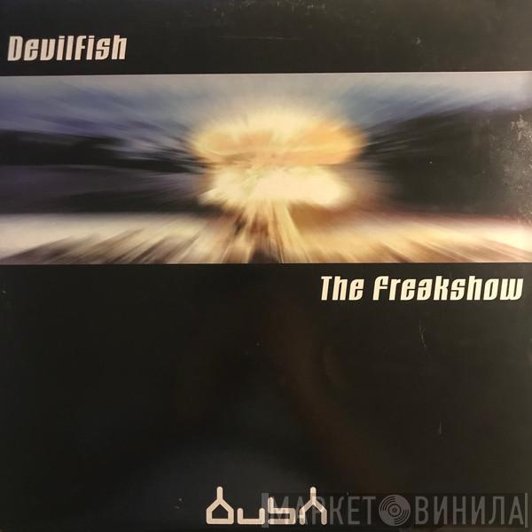 Devilfish - The Freakshow
