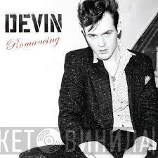 Devin  - Romancing