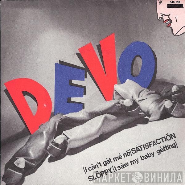  Devo  - (I Cån't Gèt Mé Nö) Såtisfactiön / Slöppy (I Såw My Baby Gétting)