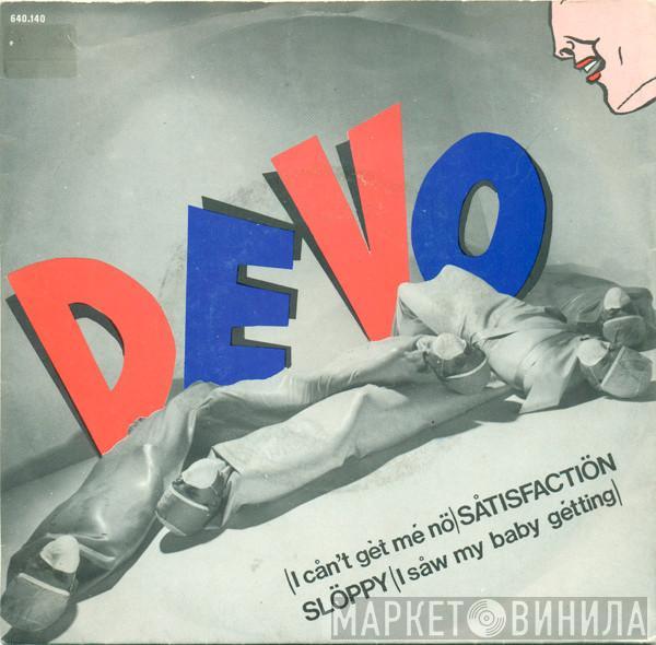  Devo  - (I Cån't Gèt Mé Nö) Såtisfactiön / Slöppy (I Såw My Baby Gétting)