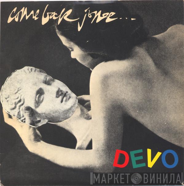 Devo - Come Back Jonee