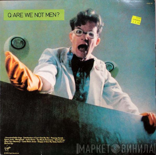  Devo  - Q: Are We Not Men? A: We Are Devo!
