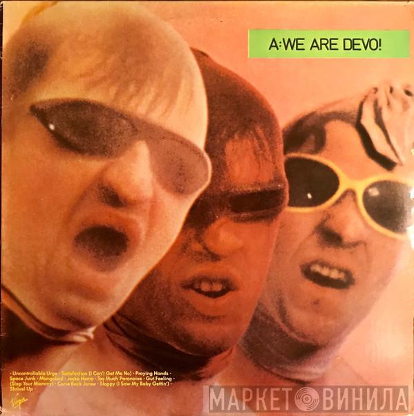  Devo  - Q: Are We Not Men? A: We Are Devo!