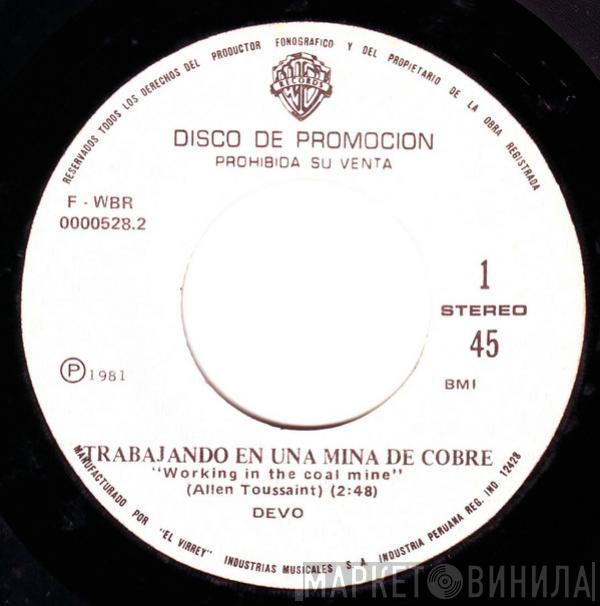  Devo  - Trabajando En Una Mina De Cobre = Working In The Coal Mine"