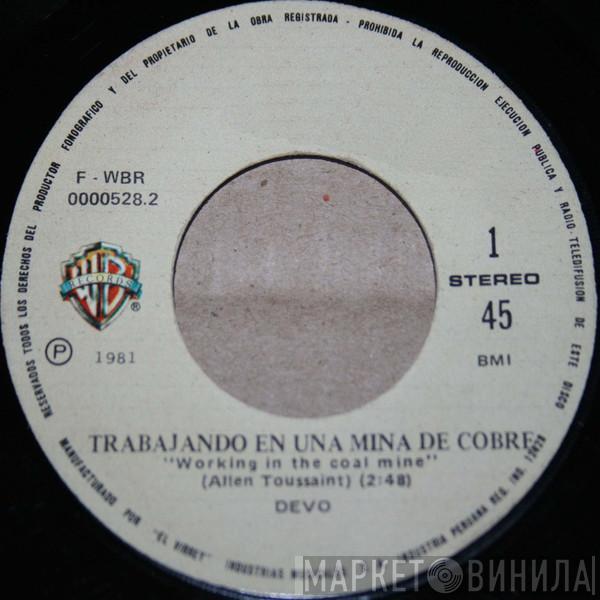  Devo  - Trabajando En Una Mina De Cobre = Working In The Coal Mine