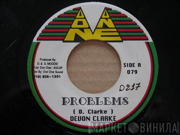  Devon Clarke   - Problems