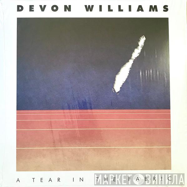 Devon Williams  - A Tear In The Fabric