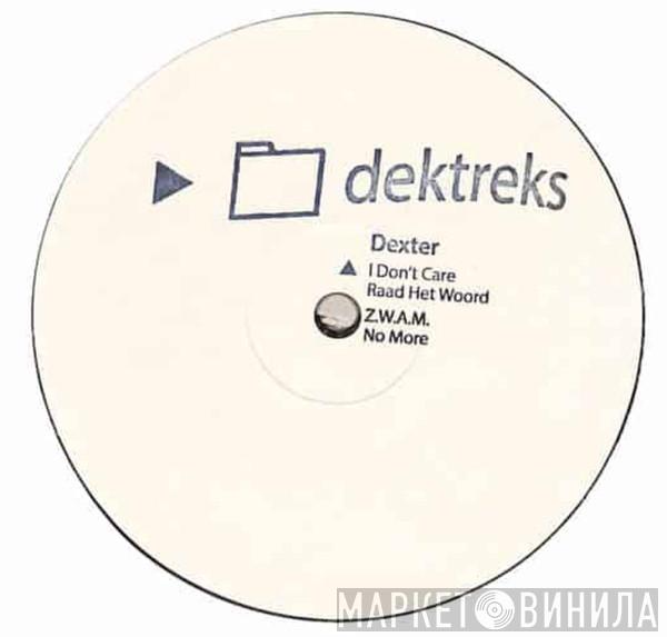 Dexter - I Don't Care