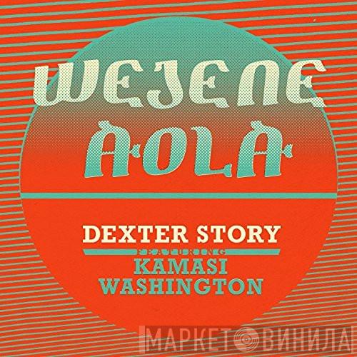 Dexter Story - Wejene Aola