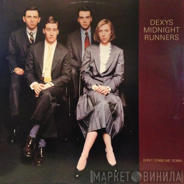  Dexys Midnight Runners  - Don't Stand Me Down