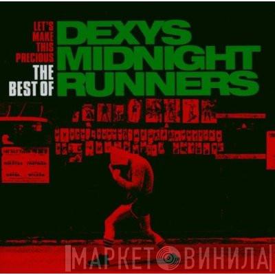  Dexys Midnight Runners  - Let's Make This Precious - The Best Of