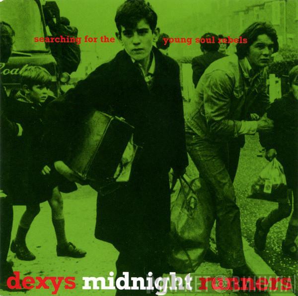  Dexys Midnight Runners  - Searching For The Young Soul Rebels