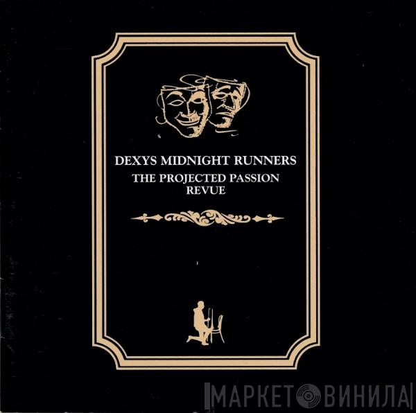 Dexys Midnight Runners - The Projected Passion Revue