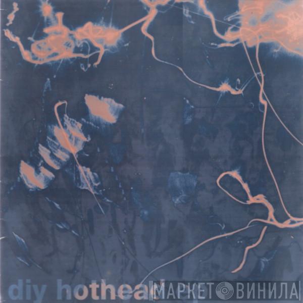 DiY - Hothead EP