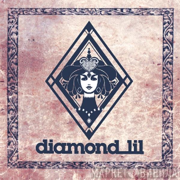 Diamond Lil  - Diamond Lil