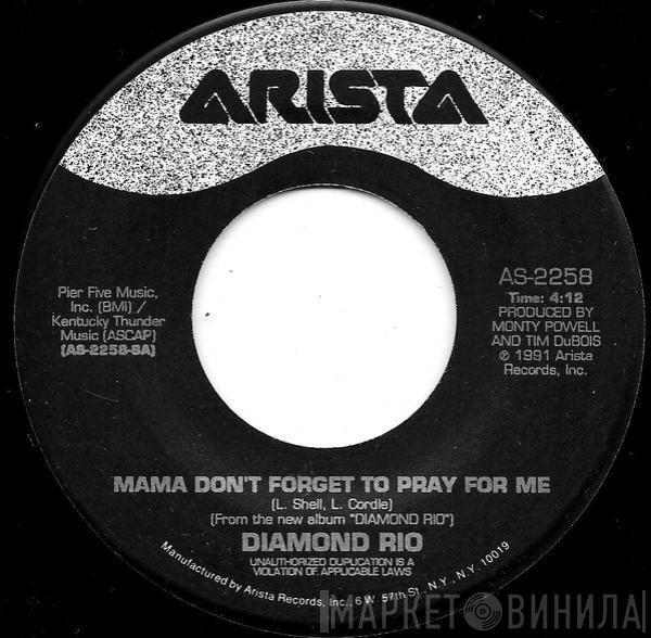 Diamond Rio - Mama Don't Forget To Pray For Me