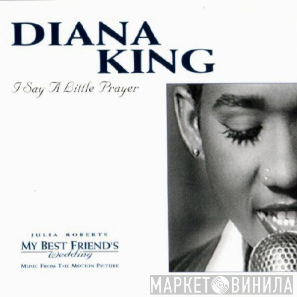  Diana King  - I Say A Little Prayer