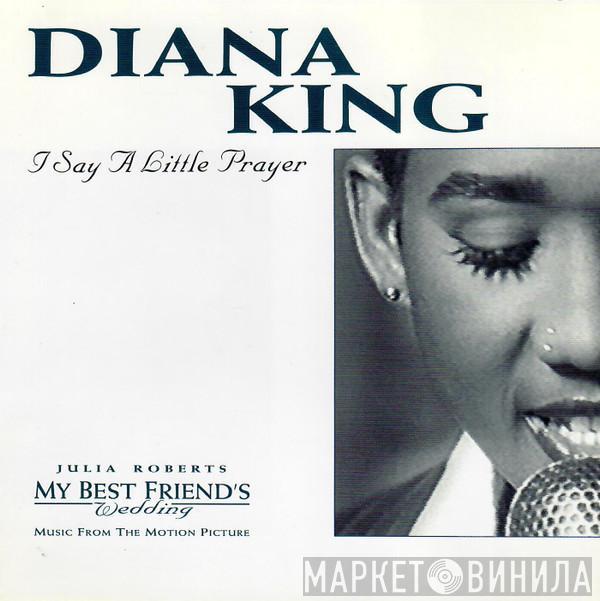  Diana King  - I Say A Little Prayer