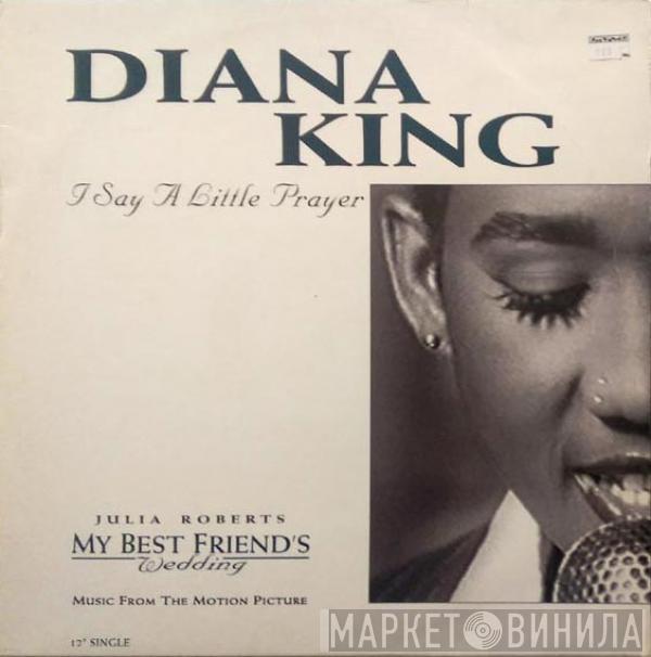  Diana King  - I Say A Little Prayer