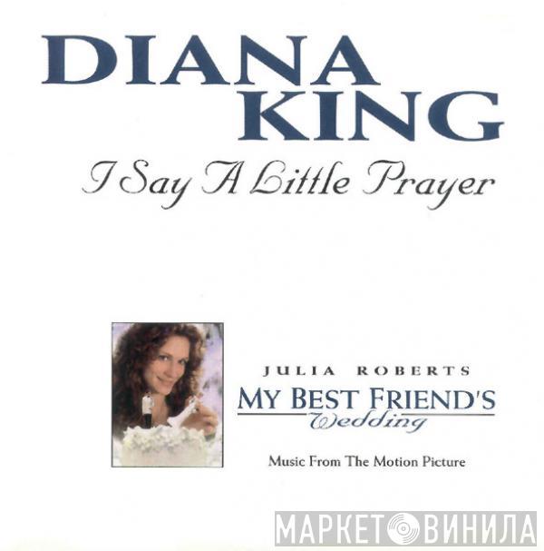  Diana King  - I Say A Little Prayer