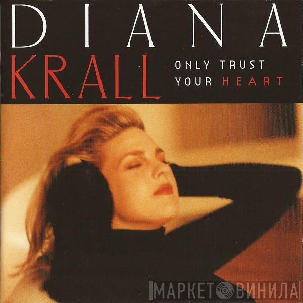  Diana Krall  - Only Trust Your Heart