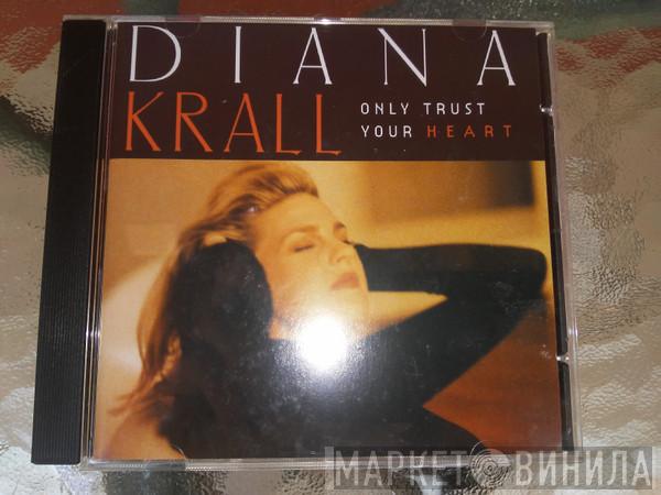  Diana Krall  - Only Trust Your Heart