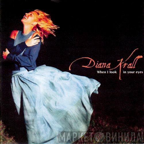  Diana Krall  - When I Look In Your Eyes