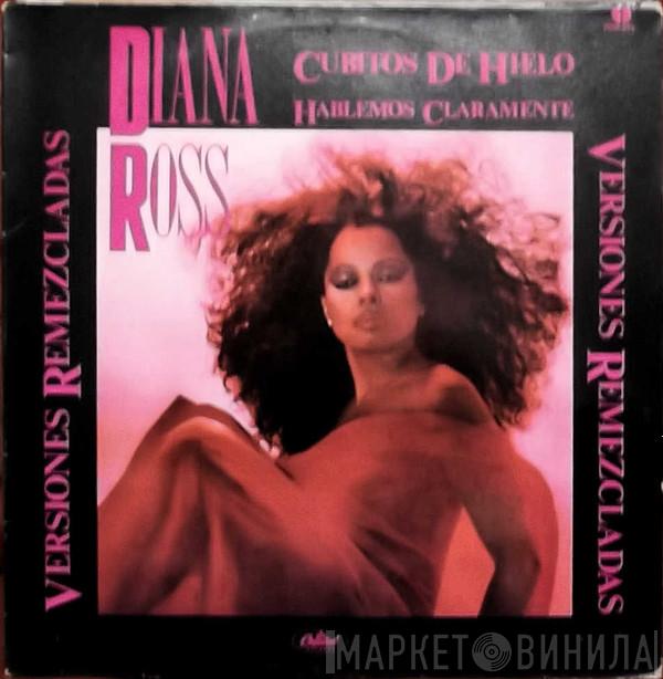  Diana Ross  - Cubitos De Hielo / Hablemos Claramente Versiones Remezcladas