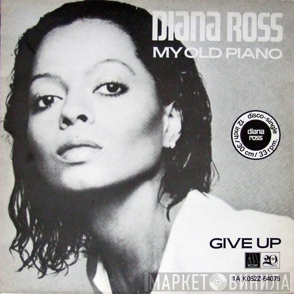  Diana Ross  - My Old Piano / Give Up