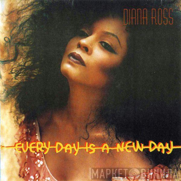  Diana Ross  - Every Day Is A New Day
