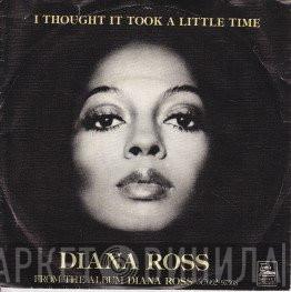  Diana Ross  - I Thought It Took A Little Time (But Today I Fell In Love)