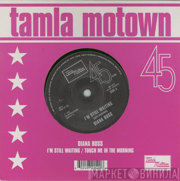 Diana Ross - I'm Still Waiting / Touch Me In The Morning