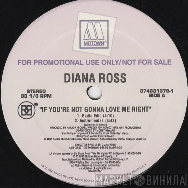  Diana Ross  - If You're Not Gonna Love Me Right